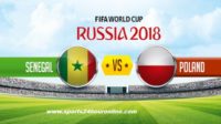 Poland vs Senegal Live Streaming FIFA World Cup 2018, TV Channels, Broadcaster