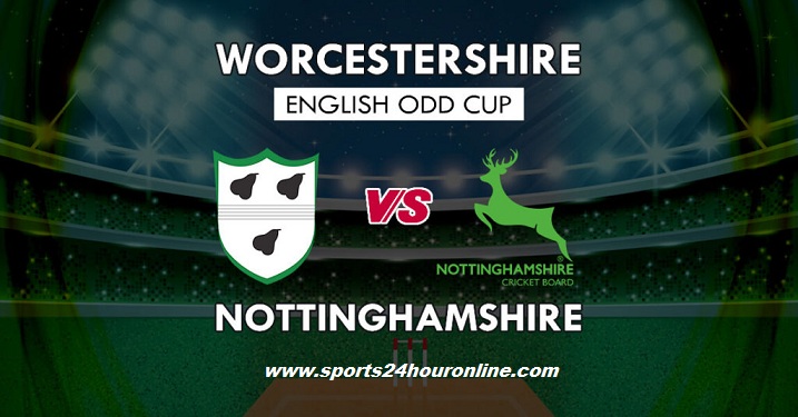 Nottinghamshire vs Worcestershire Live Stream T20 Blast 2018