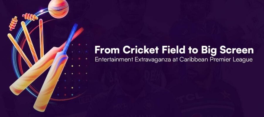 From Cricket Field to Big Screen_ Entertainment Extravaganza at Caribbean Premier League
