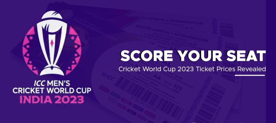 Score Your Seat_ Cricket World Cup 2023 Ticket Prices Revealed
